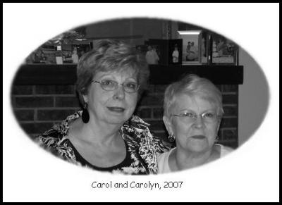 Carol and Carolyn in Black and White  (July 14, 2007)